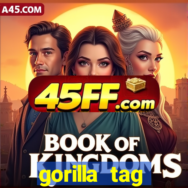 gorilla tag download mobile